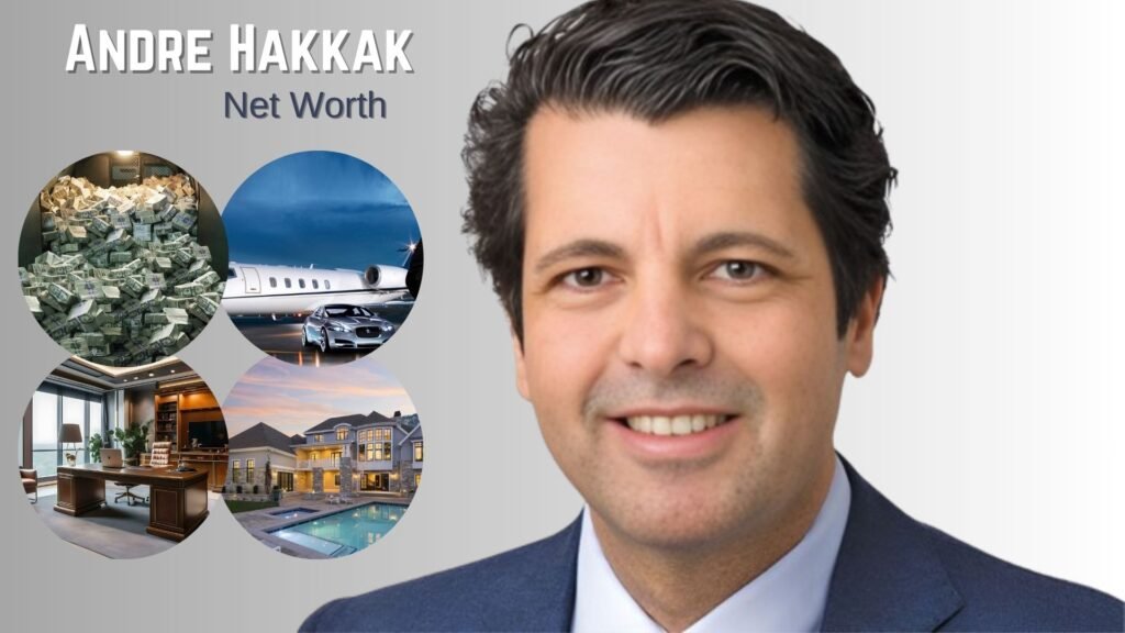 Andre Hakkak Net Worth $200 million The Adventures Of Business Owner